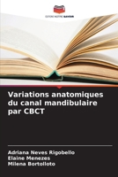 Variations anatomiques du canal mandibulaire par CBCT (French Edition) 6207226011 Book Cover