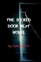 The locked door next house B0C1J6PZJT Book Cover