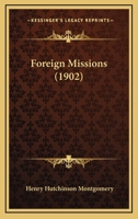 Foreign Missions 143685055X Book Cover