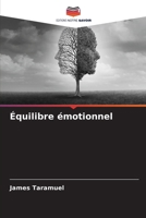 Équilibre émotionnel (French Edition) 6207912659 Book Cover