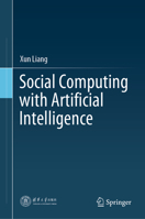Social Computing with Artificial Intelligence 9811577595 Book Cover