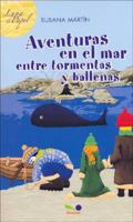 Aventuras En El Mar: Entre Tormentas Y Ballenas (Luna De Papel) 9505077920 Book Cover