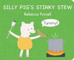 Silly Pig's Stinky Stew 1800360207 Book Cover