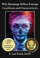 Why Rampage Killers Emerge: Conditions and Characteristics 1680535447 Book Cover