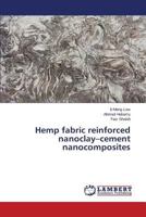 Hemp fabric reinforced nanoclay–cement nanocomposites 3659592021 Book Cover