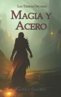 Magia y Acero B0C5PGB5H6 Book Cover