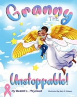 Granny Thee Unstoppable 1735591483 Book Cover