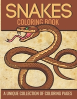 Snakes Coloring Book: Stress Relief Coloring Book: Multiple Realistic SNAKES for Coloring Stress Relieving - Illustrated Drawings and Artwork to Inspire ... And Adults B08CWHS2LD Book Cover