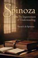 Spinoza-On the Improvement of Understanding 1397670827 Book Cover