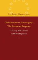 Globalisation vs. Sovereignty? The European Response: The 1997 Rede Lecture and Related Speeches and Articles (The Rede Lecture, 1997) 0521638844 Book Cover