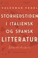 Storhedstiden i italiensk og spansk litteratur 8726517809 Book Cover