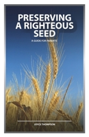 preserving the righteous seed 1879655047 Book Cover