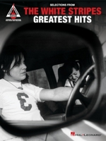 Selections from The White Stripes Greatest Hits Guitar Transcriptions 1495097943 Book Cover