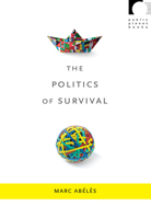 The Politics of Survival 0822346079 Book Cover