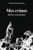 Mes crimes: Histoires extraordinaires (Littératures) (French Edition) B0BJTCZ34S Book Cover