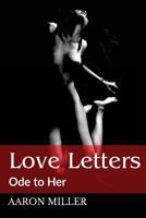 Love Letters: Ode to Her 1522925694 Book Cover