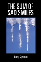 THE SUM OF SAD SMILES 1105354474 Book Cover