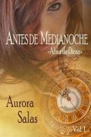 Antes de Medianoche vol.1: Alma de diosa 1494794179 Book Cover