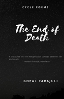 The End of Death: Cycle Poems B08QZQPJMC Book Cover
