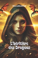 L'héritière des dragons (French Edition) B0F1513QJX Book Cover