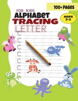 Alphabet Tracing Letter For Kids: Preschool writing Workbook - ABC Animal alphabet Handwriting Practice Book for Kids Ages 3-5 (Gift ) B08SBCLCM5 Book Cover