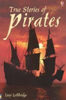 True Stories Of Pirates (True Adventure Stories) 0794519105 Book Cover