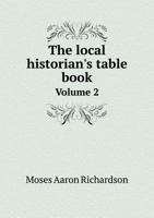 The Local Historian's Table Book Volume 2 5518846878 Book Cover