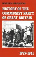 History of the Communist Party of Great Britain, 1927-1941 0853156123 Book Cover