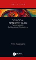 Colloidal Nanoparticles: Functionalization for Biomedical Applications 1138337609 Book Cover