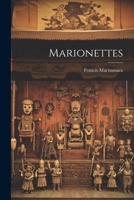 Marionettes (1909) 1021241768 Book Cover