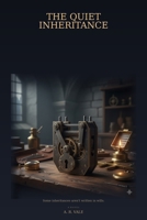 The Quiet Inheritance: A Fantasy Heist Novel B0GJTVXW91 Book Cover
