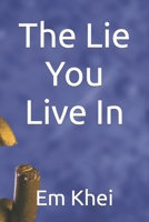 The Lie You Live In B09KF4FC4W Book Cover
