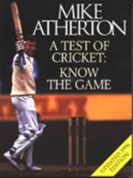 Test of Cricket-Know the Game (Teach Yourself) 0340637765 Book Cover