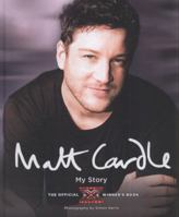 Matt Cardle: My Story: The Official X Factor Winner's Book 0007426704 Book Cover