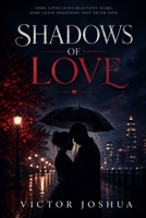 SHADOWS OF LOVE B0HH289N55 Book Cover