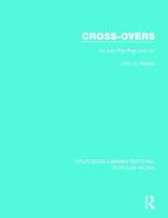 Cross-Overs: Art Into Pop/Pop Into Art 1851780165 Book Cover