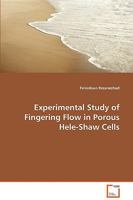 Experimental Study of Fingering Flow in Porous Hele-Shaw Cells 3639023366 Book Cover