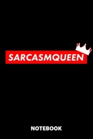 Sarcasmqueen Notebook: 100 Dotted Pages | 6X9 Inches | Sketchbook | Diary | Journal | For Men And Women | Christmas Or Birthday Gift For Him And Her | Funny Gift Idea | For Office | For School 1673339700 Book Cover