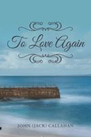 To Love Again 1524675105 Book Cover