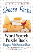 Circle It, Cheese Facts, Word Search, Puzzle Book 1945512229 Book Cover