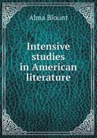 Intensive Studies in American Literature 0548596824 Book Cover