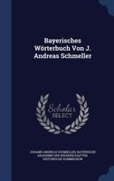 Bayerisches W�rterbuch: Sammlung Von W�rtern Und Ausdrucken. 1340040921 Book Cover