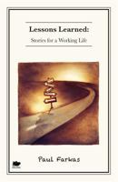 Lessons Learned: Stories for a Working Life 1771800674 Book Cover