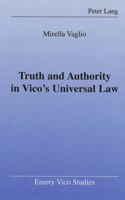 Truth and Authority in Vico's Universal Law 0820441260 Book Cover
