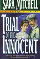 Trial of the Innocent (Shadowcatchers) 1556614977 Book Cover