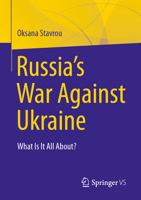 Russia's War Against Ukraine: What Is It All About? 3032026245 Book Cover