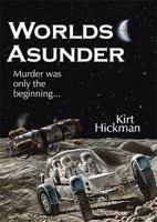 Worlds Asunder 0979633001 Book Cover