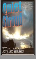 Quiet Shroud: Quiet Shroud 1478237090 Book Cover