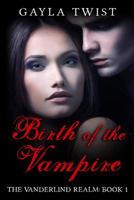 Birth of the Vampire 1499647484 Book Cover