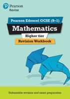 REVISE Edexcel GCSE (9-1) Mathematics Higher Revision Workbook: For the 9-1 Qualifications (REVISE Edexcel GCSE Maths 2015) 1292210885 Book Cover